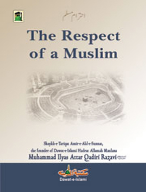 The Respect of a Muslim