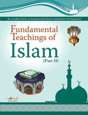 Fundamental Teachings of Islam Part-II