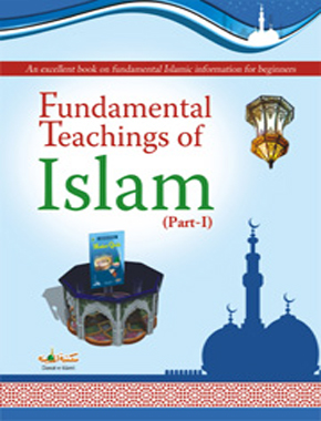 Fundamental Teachings of Islam Part-I