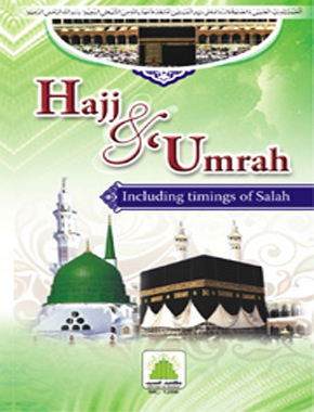 Hajj and Umrah Including Timings of Salah