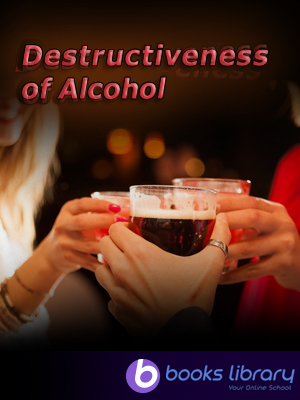 Destructiveness of Alcohol